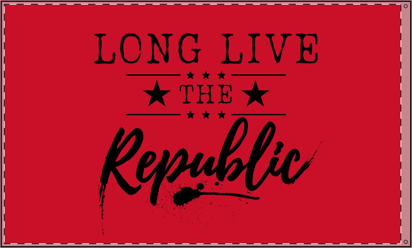 Patriotic Double Sided Flag - 'Long Live the Republic'